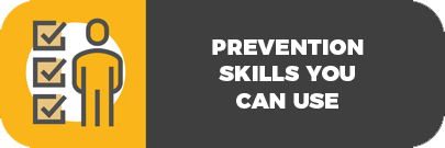 Prevention skills you can use