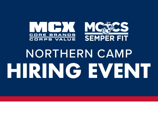 Northern Camp MCX & MCCS Hiring Event