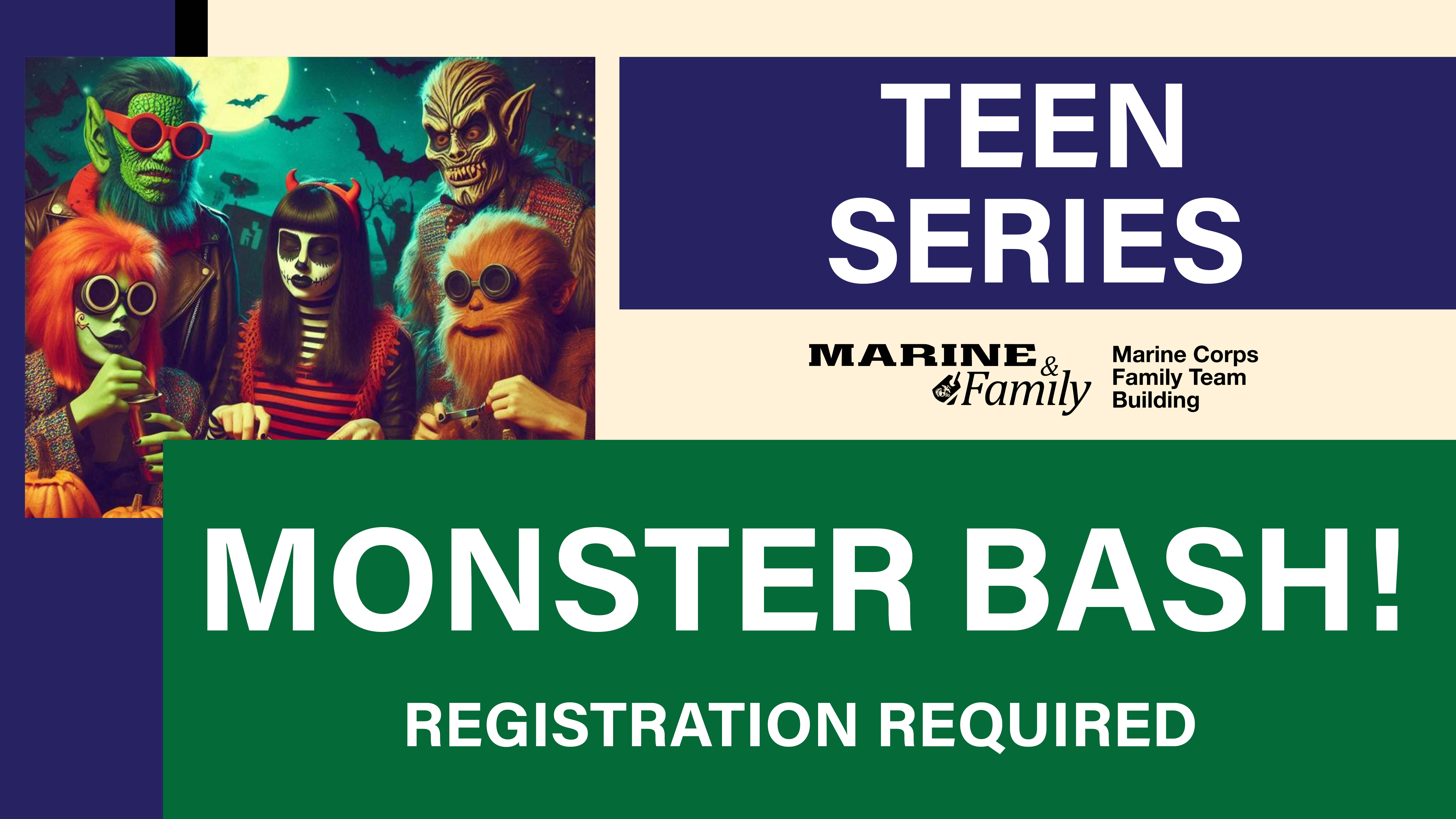 Teen Series: Monster Bash