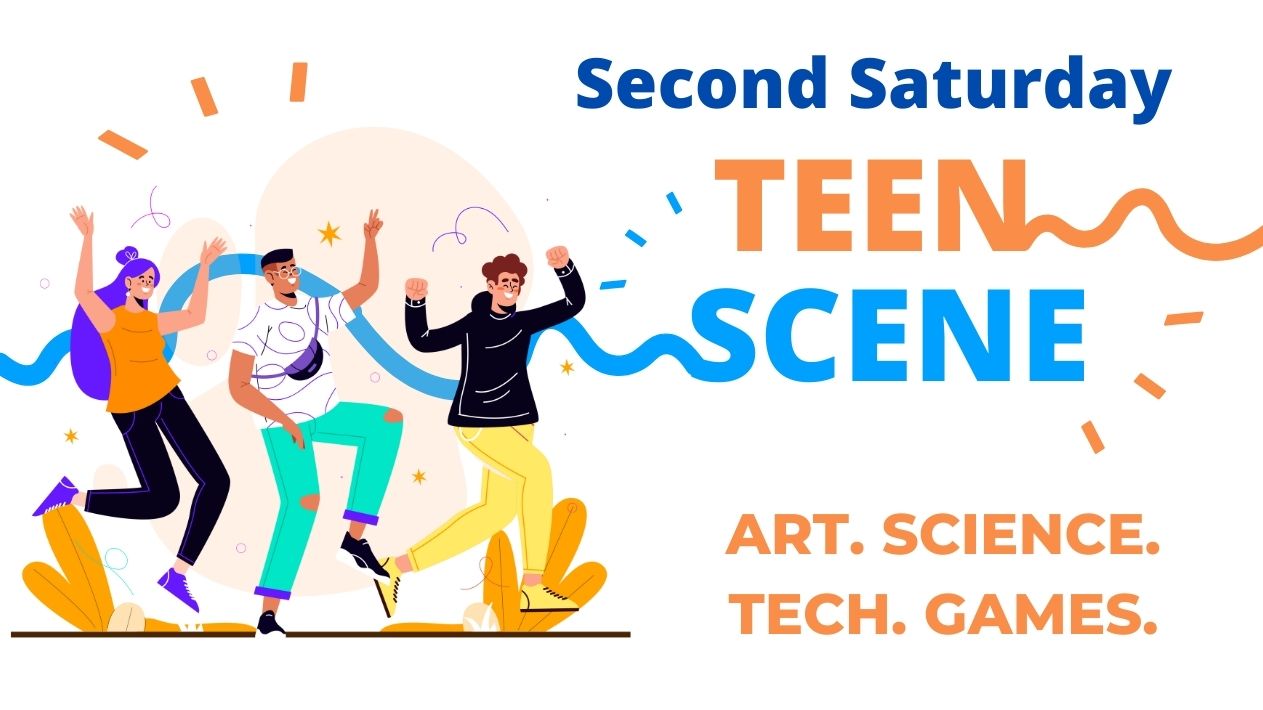 Second Saturday Teen Scene