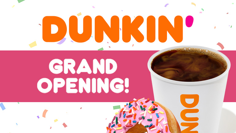 Dunkin' Grand Opening