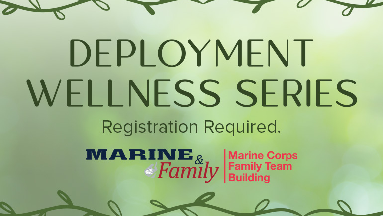 Deployment Wellness Series