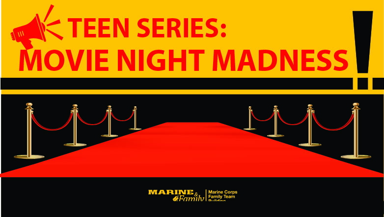 Teen Series: Movie Night Madness